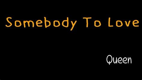 find me somebody to love lyrics|Queen – Somebody to Love Lyrics .